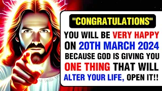 🛑YOU WILL BE VERY HAPPY ON 20TH MARCH 2024 BECAUSE GOD IS GIVING.... । God message । #jesus #god