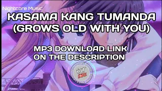 Kasama kang Tumanda / Grows Old With You - Mushup