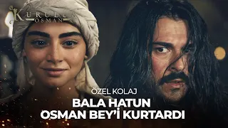 Bala Hatun, Osman Bey'i Kurtarıyor | Kuruluş Osman Özel Kolaj