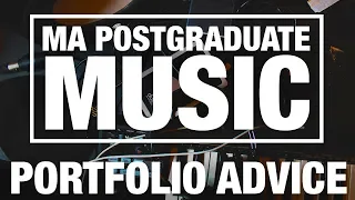 Portfolio Advice: MA Postgraduate Music