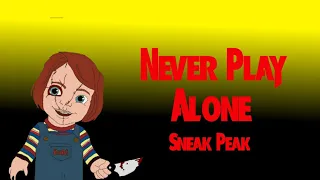 Never Play Alone : Chucky Fanfilm Sneak Peak