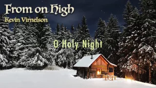 O Holy Night (Kevin Virnelson) - Epic Cinematic Instrumental