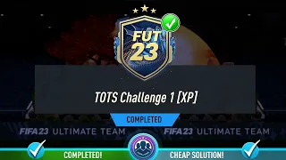 TOTS Challenge 1 [XP] SBC Completed - Cheap Solution & Tips - Fifa 23