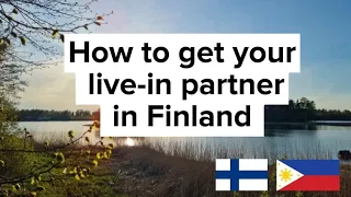 How to get live-in partner in Finland | Irene T. Official