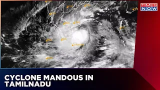 Cyclone Mandous | Heavy Rainfall In Tamilnadu, Andhra Pradesh | Schools, Colleges Remain Shut | News