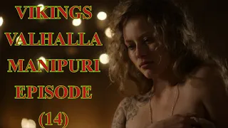 Vikings Valhalla Manipuri Explain Episode (14) Hollywood web series action movie historical epic war