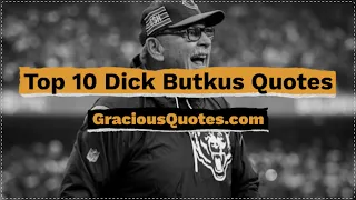 Top 10 Dick Butkus Quotes - Gracious Quotes