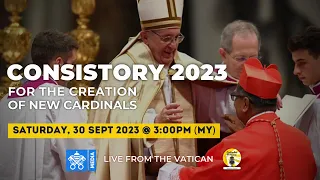 CONSISTORY 2023 - LIVE FROM THE VATICAN