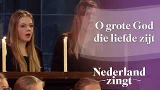 Nederland Zingt: O grote God die liefde zijt
