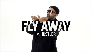 M.Hustler - Fly Away