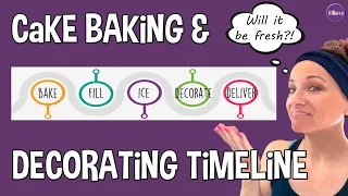 How Far In Advance Can You Bake Cakes? | When To Start Decorating Cakes