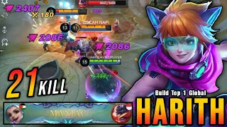 21 Kills + MANIAC!! New Buff Harith is OP (WTF DAMAGE) - Build Top 1 Global Harith ~ MLBB