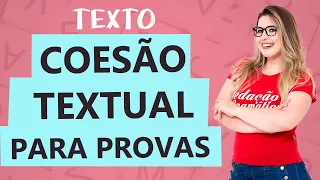 COESÃO TEXTUAL: TIPOS E CARACTERÍSTICAS - Aula 16 - Profa. Pamba - Texto