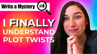 Writing Plot Twists is Actually Simple | Mystery Writing 101