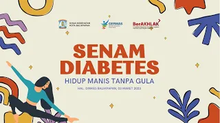 SENAM DIABETES | HIDUP MANIS TANPA GULA