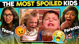 Teens And Parents React To The Most Spoiled Kids Ever