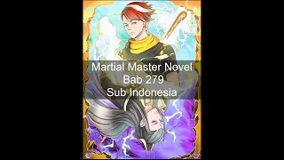 Martial Master Novel Bab 279 Sub Indonesia