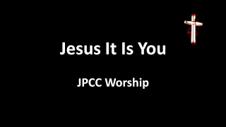 Jesus It Is You (Lyrics) - Lirik Lagu Rohani - Sidney Mohede * JPCC Worship (True Worshippers)