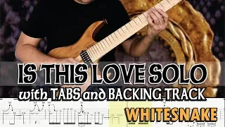 WHITESNAKE | IS THIS LOVE GUITAR SOLO with TABS and BACKING TRACK | ALVIN DE LEON 2019