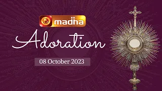 🔴 LIVE 08 OCTOBER 2023 Adoration 11:00 AM | Madha TV