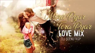 Mera Pyar Tera Pyar | Love Mix | Dj Seenu KGP | Jalebi | Arijit Singh | 2021 | Bollywood Love Song