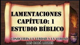 LAMENTACIONES CAPÍTULO 1  ESTUDIO BÍBLICO