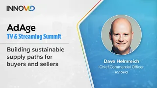 AdAge TV & Streaming Summit: Building Sustainable Supply Paths for Buyers and Sellers