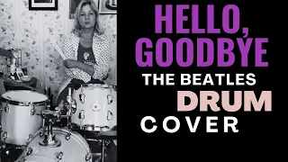 Hello, Goodbye by The Beatles #drummergirl