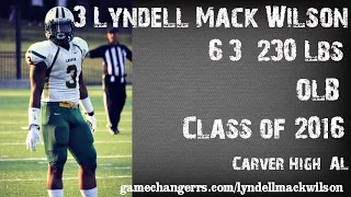 #3 Lyndell (Mack) Wilson / OLB / Carver High (AL) Class of 2016