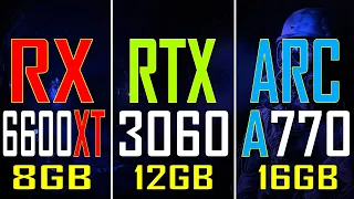 RX 6600XT vs RTX 3060 vs ARC A770 || PC GAMES TEST ||