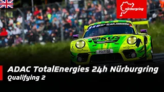 Qualifying 2 | INT | ADAC Total 24h Nürburgring