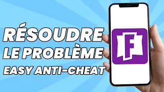 Comment Résoudre Le Problème Easy Anti-cheat N’est Pas Installé Dans Fortnite 2024