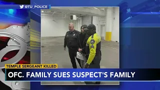 Family of fallen Temple University police officer sues family of alleged killer