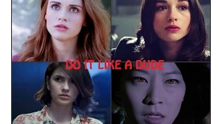 Teen Wolf Girls || Do It Like A Dude