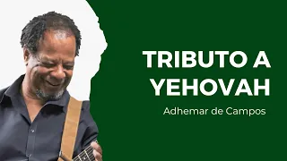 Tributo a Yehovah | Adhemar de Campos