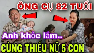 Ông Cụ 82 Tuổi Cùng Thiếu Nữ 5 Con Chuyện Lạ Đời Cả Xóm Kéo Lại Xem Trật Kín Nhà