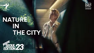 [SEOUL X V of BTS] Seoul Edition23 - Nature in the City (Official Video)