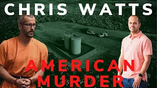 PSYCHOLOGIST REACTS TO AMERICAN MURDER | ANALYSIS OF CHRIS WATTS | THE FAMILY NEXT DOOR