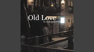 Old Love