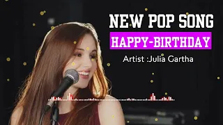 New Pop Song Happy-Birthday-2-U.Artist :Julia Gartha,