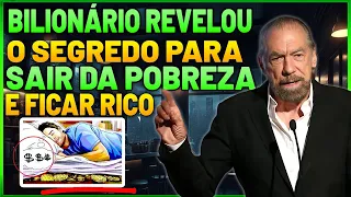 Qualquer POBRE Que Fizer ISSO FICA RICO RÁPIDO - JOHN PAUL DEJORIA