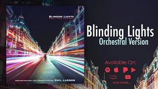 The Weeknd - Blinding Lights Instrumental (Orchestral Version) | Phil Larson cover, feat. Rob Lowman