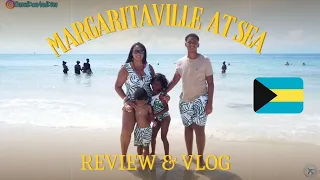 Margaritaville At Sea To Freeport Bahamas Vlog & Review!