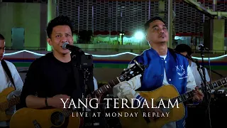 Ariel NOAH x Enda Ungu - Yang Terdalam (Live at Monday Replay)