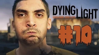 Dying Light - Bölüm 10 - Hayin Rais [Türkçe]