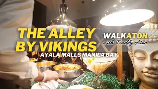 The Alley by Vikings Buffet Ayala Malls Manila Bay Walking Tour | Walkaton