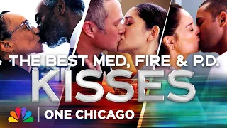 The Smoochiest Kisses from Med, Fire and P.D. | One Chicago | NBC