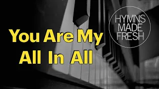 You Are My All In All - KARAOKE - Piano medium key