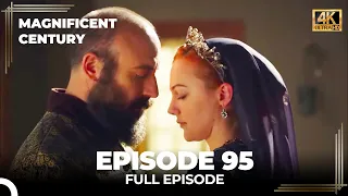 Magnificent Century Episode 95 | English Subtitle (4K)