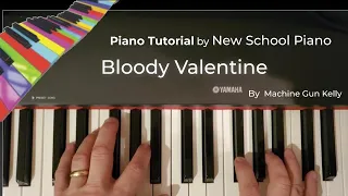 MGK - Machine Gun Kelly -  Bloody Valentine - How to Play - Newschoolpiano